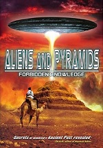 Aliens And Pyramids - Forbidden Knowledge