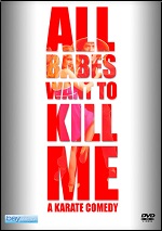 All Babes Want To Kill Me
