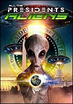 All The Presidents Aliens