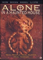Alone In A Haunted House