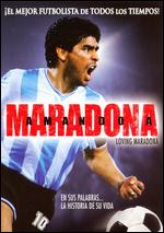 Amando A Maradona (Loving Maradona)
