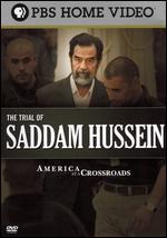 America At A Crossroads - The Trial Of Saddam Hussein