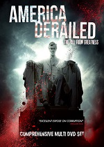 America Derailed - The Fall From Greatness