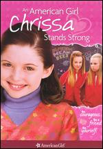 American Girl - Chrissa Stands Strong