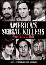 America´s Serial Killers - Portraits In Evil