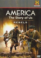 America - The Story Of Us - Rebels