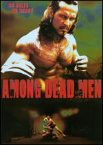 Among Dead Men