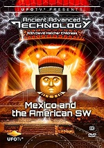 Ancient Advanced Technology - Mexico & American SW
