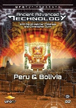 Ancient Advanced Technology - Peru & Bolivia