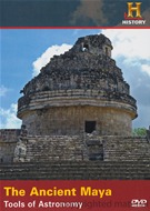 Ancient Maya - Tools Of Astronomy