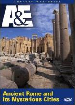 Ancient Mysteries - Ancient Rome And Its Mysterious Cities