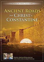 Ancient Roads - From Christ To Constantine