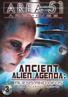 Ancient Alien Agenda - Aliens And UFOs From The Area 51 Archives