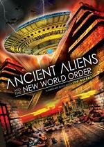 Ancient Aliens And The New World Order