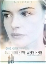 And While We Were Here