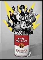 Andy Warhol's Factory People: Inside The Sixties Silver Factory