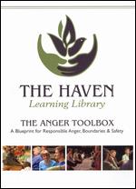 Anger Toolbox, The - A Blueprint For Responsible Anger, Boundaries And Safety