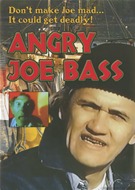 Angry Joe Bass