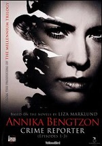 Annika Bengtzon - Crime Reporter - Episodes 1-3