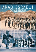 Arab Israeli Dialogue / Imagine Peace