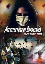 Architecture Of Oppression: Slave Planet Earth