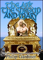 Ark, The Shroud, And Mary