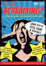 Art Of Screaming!
