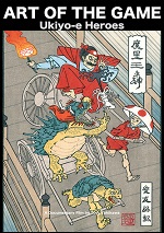 Art Of The Game: Ukiyo-E Heroes