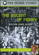 Ascent Of Money - Boom And Bust 