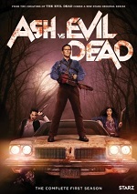Ash Vs. Evil Dead - The Complete First Season
