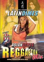 Asian Dimes - Reggaeton Mix