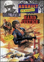 Assault Platoon / Hard Justice