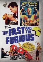 Attack From Space / Fast And The Furious