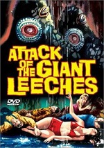 Attack Of The Giant Leeches