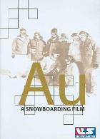 AU - A Snowboarding Film