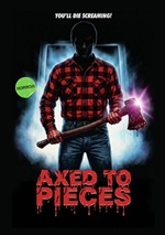 Axed To Pieces