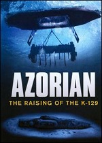 Azorian - The Raising Of The K-129