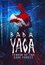 Baba Yaga: Terror Of The Dark Forest