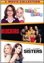 Baby Mama / Blockers / Sisters
