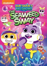 Baby Shark's Big Show! The Seaweed Sway