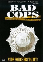 Bad Cops - Vol. 1 - Stop Police Brutality