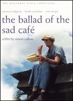 Ballad Of The Sad Cafe, The