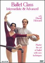 Ballet Class - Intermediate & Advanced With David Howard