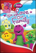 Barney - We Love Our Family