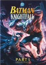 Batman: Knightfall - Part 1