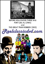 Before Hollywood There Was Fort Lee, N.J. / The Great Train Robbery