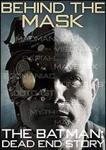 Behind The Mask - Batman Dead End Story