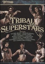 Bellydance Superstars - Tribal Superstars