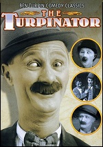 Ben Turpin Comedy Classics: The Turpinator