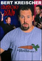 Bert Kreischer - Comfortably Dumb